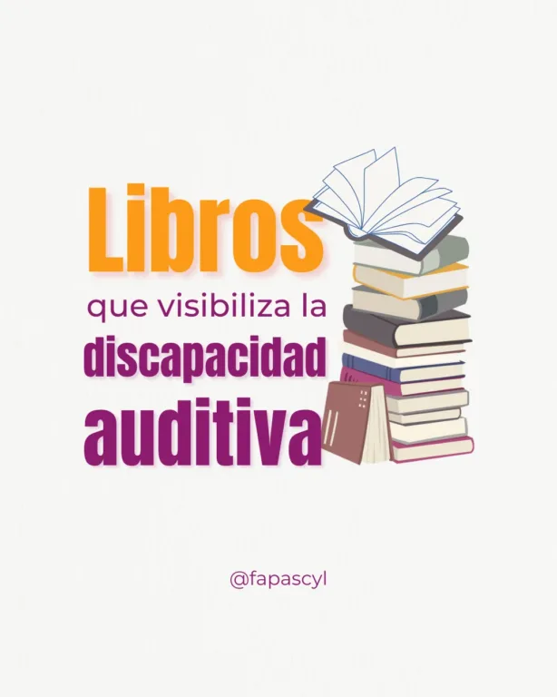 Libros que visibilizan la discapacidad auditiva
