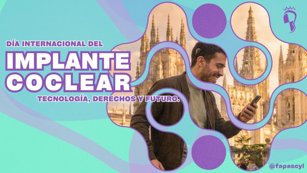 Cartel del Día Internacional del Implante Coclear con un joven usuario de IC frente a la Catedral de Burgos y el lema "Tecnología, derechos y futuro".