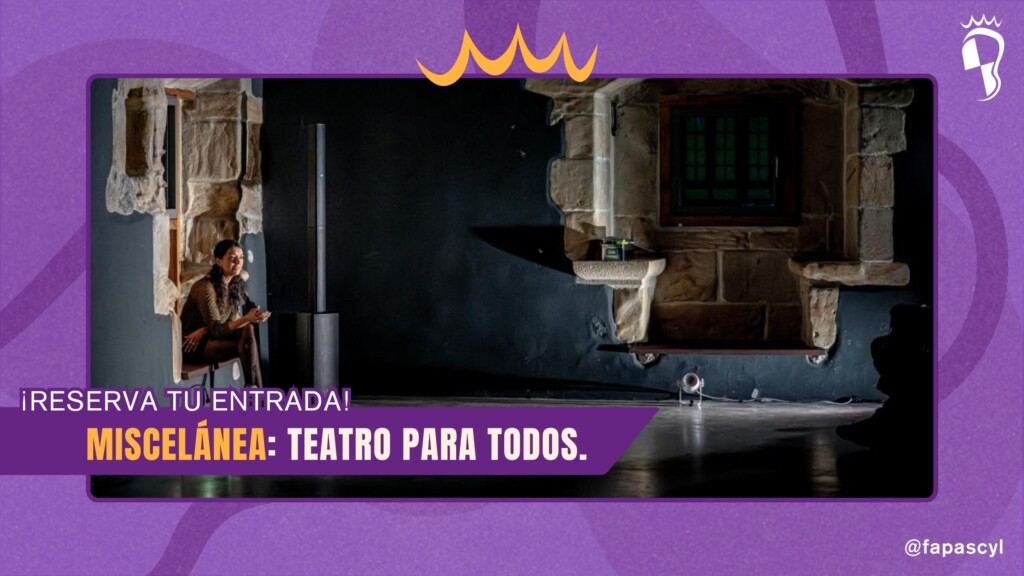 Diseño morado con una escena teatral y el mensaje "¡Reserva tu entrada! Miscelánea: teatro para todos".